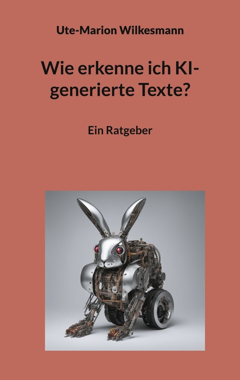 Wie erkenne ich KI-generierte Texte? - Ute-Marion Wilkesmann
