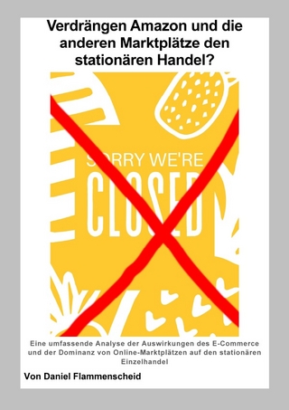 Verdrängen Amazon und die anderen Marktplätze den stationären Handel?