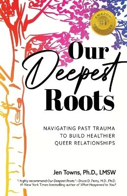 Our Deepest Roots