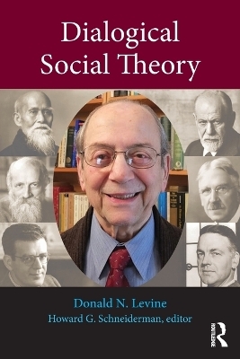 Dialogical Social Theory - Donald N. Levine