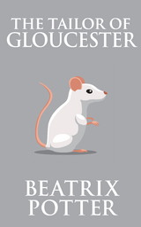 The Tailor of Gloucester - Beatrix Potter