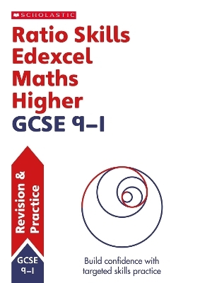 Ratio Skills for Edexcel GCSE 9-1 Maths Higher Revision Guide - Steve Doyle