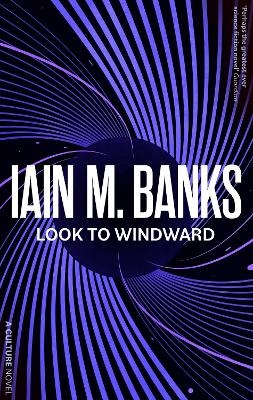 Look To Windward - Iain M. Banks
