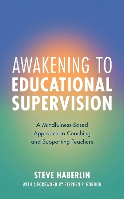 Awakening to Educational Supervision - Steve Haberlin