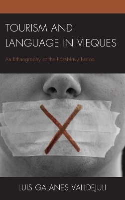 Tourism and Language in Vieques - Luis Galanes Valldejuli