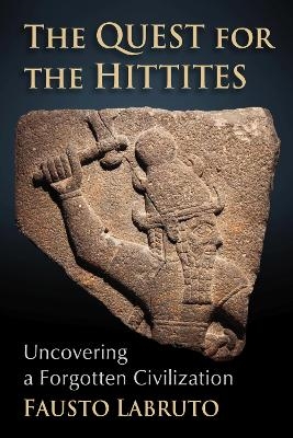 The Quest for the Hittites