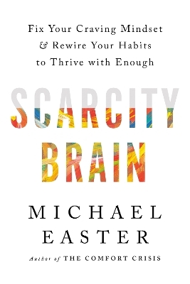 Scarcity Brain