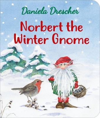 Norbert the Winter Gnome - Daniela Drescher