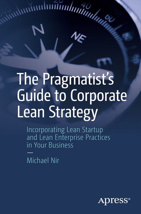 The Pragmatist's Guide to Corporate Lean Strategy - Michael Nir