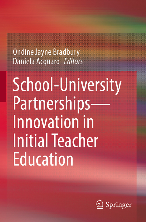 School-University Partnerships&mdash;Innovation in Initial Teacher Education - 
