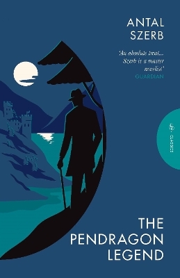 The Pendragon Legend - Antal Szerb