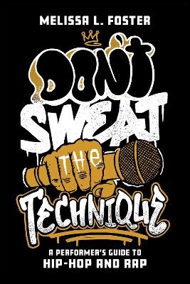 Don’t Sweat the Technique