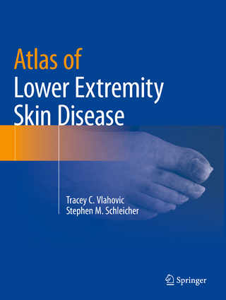 Atlas of Lower Extremity Skin Disease
