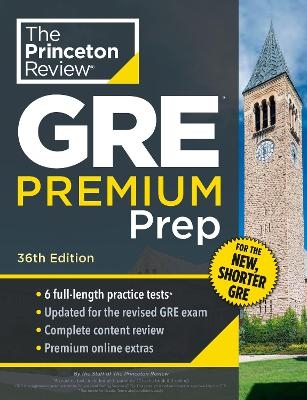 Princeton Review GRE Premium Prep, 36th Edition -  Princeton Review