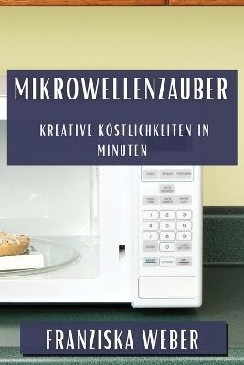 Mikrowellenzauber