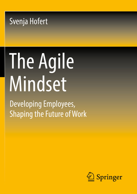 The Agile Mindset - Svenja Hofert