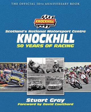 Knockhill: 50 Years of Racing