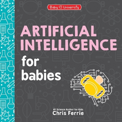Artificial Intelligence for Babies - Chris Ferrie