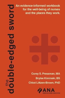 The Double-Edged Sword - Corey S. Pressman, Brylee Kiminski, Chlo&eacute; Littzen-Brown