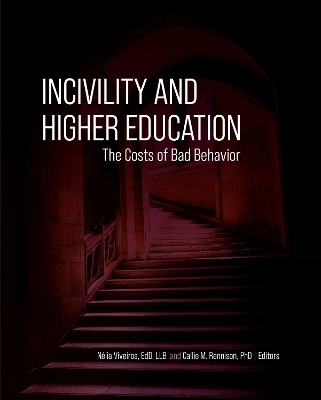 Incivility and Higher Education - Nelia Viveiros, Callie Rennison