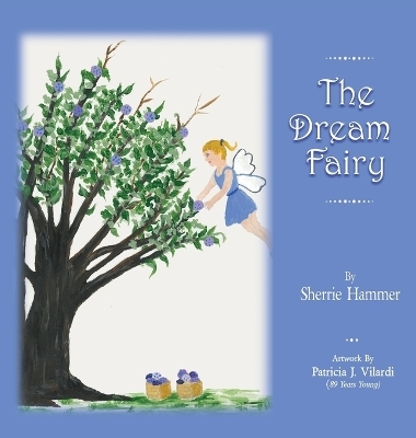 The Dream Fairy - Sherrie Hammer