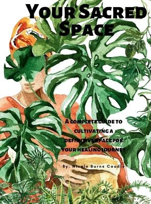 Your Sacred Space - Nicole Burns Caudle