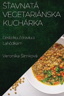 Sťavnatá Vegetariánska Kuchárka