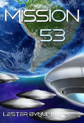 Mission 53 - Lester Bynum