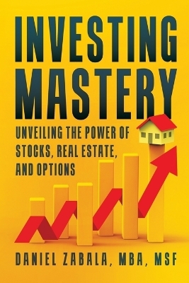 Investing Mastery - Daniel Zabala