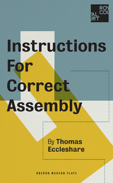 Instructions for Correct Assembly -  Thomas Eccleshare