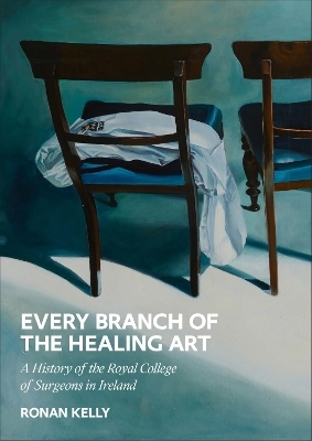 Every Branch of the Healing Art - Ronan Kelly