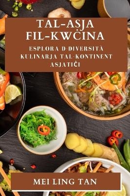 Tal-Asja fil-Kwċina - Mei Ling Tan