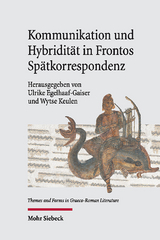 Kommunikation und Hybridit&auml;t in Frontos Sp&auml;tkorrespondenz - 