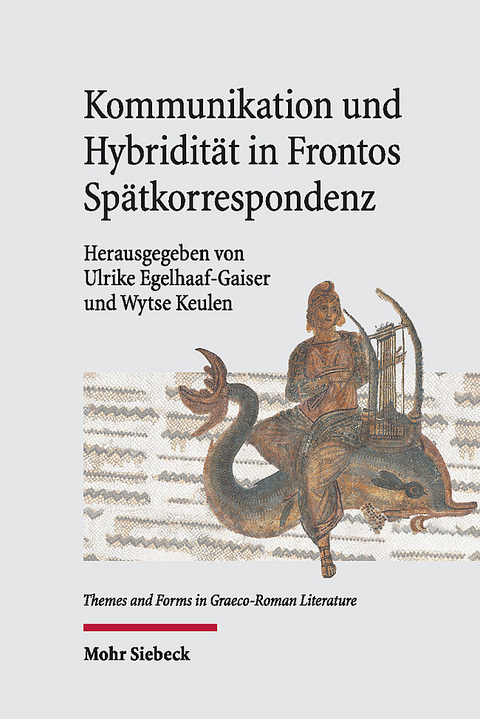 Kommunikation und Hybridit&auml;t in Frontos Sp&auml;tkorrespondenz - 
