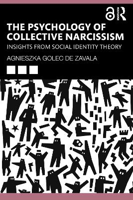 The Psychology of Collective Narcissism