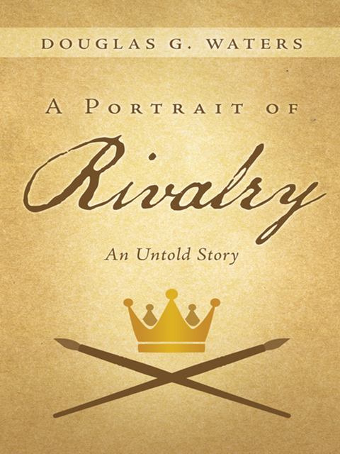 A Portrait of Rivalry - Doughlas G. Waters
