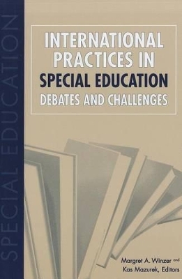 International Practices in Special Education - Debates and Challenges