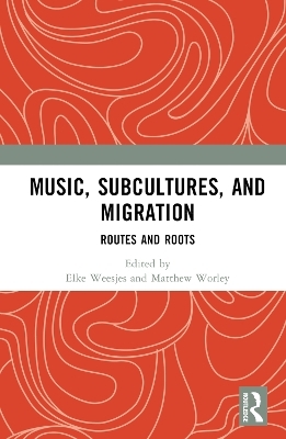 Music, Subcultures and Migration