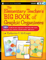 The Elementary Teacher's Big Book of Graphic Organizers, K-5 - Katherine S. McKnight