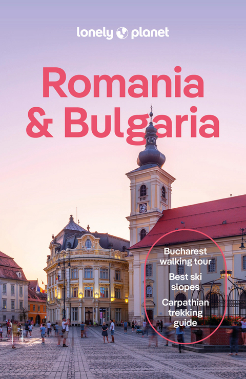 Lonely Planet Romania & Bulgaria -  Lonely Planet, Mark Baker, Jonathan Bousfield, Shaun Busuttil, Jason Lee