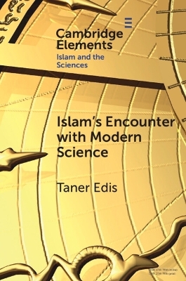 Islam's Encounter with Modern Science - Taner Edis