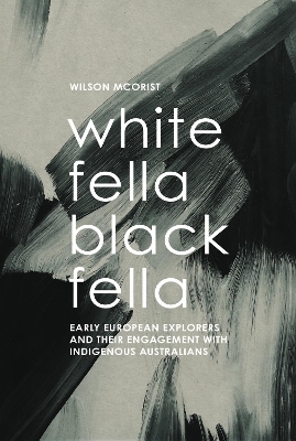 White Fella – Black Fella