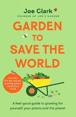 Garden To Save The World - Joe Clark