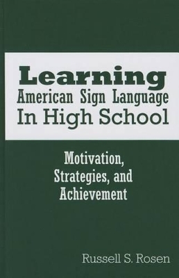 Learning American Sign Language in High School - Russell S. Rosen