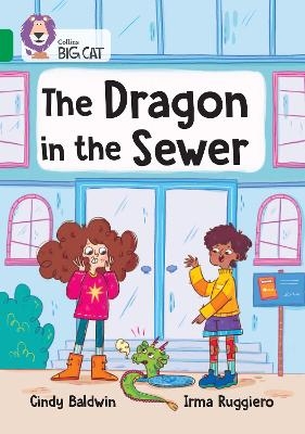 The Dragon in the Sewer - Cindy Baldwin