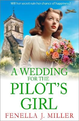 A Wedding for The Pilot&rsquo;s Girl - Fenella J Miller