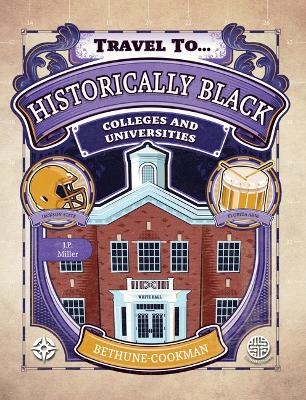 Historically Black Colleges and Universities, Grades 5 - 9 - J P Miller