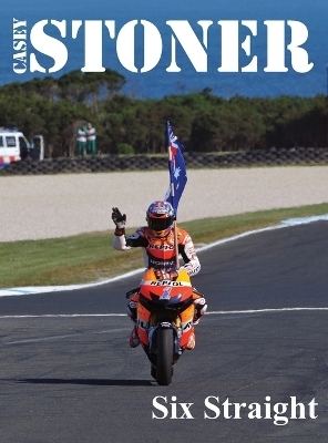Casey Stoner Six Straight