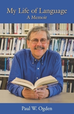 My Life of Language - Paul Ogden