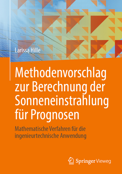 Methodenvorschlag zur Berechnung der Sonneneinstrahlung für Prognosen - Larissa Hille